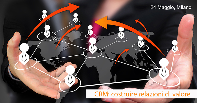 CRM: costruire relazioni di valore